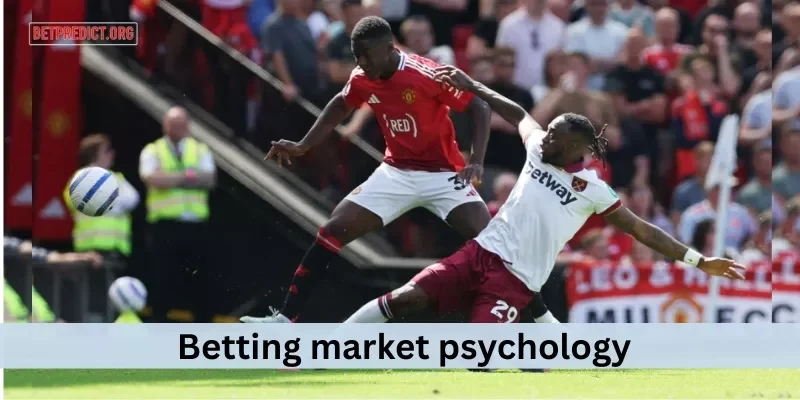 Betting market psychology